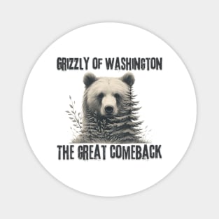 Grizzly of Washington - the great comeback Magnet